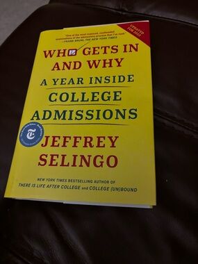 Who Gets In and Why - Jeffrey Selingo - Yellow Cover